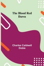 Blood Red Dawn af Charles Caldwell Dobie