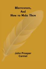 Blottentots, and How to Make Them af John Prosper Carmel