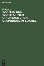Woerter Und Wortformen Orientalischen Ursprungs Im Suaheli af B Krumm