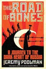 The road of bones af Jeremy Poolman