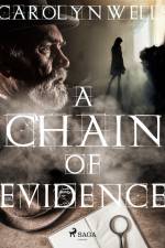 A Chain of Evidence af Carolyn Wells
