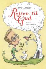 Rejsen til Gud af Louis Jensen