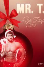 23. december: Mr. T. - en erotisk julekalender af Sir Jay Cox