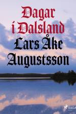 Dagar i Dalsland af Lars Åke Augustsson