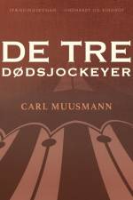 De tre dødsjockeyer af Carl Muusmann