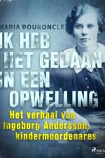 Ik heb het gedaan in een opwelling af Maria Bouroncle