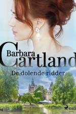 De dolende ridder af Barbara Cartland
