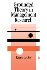 Grounded Theory in Management Research af Karen Locke