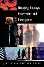 Managing Employee Involvement and Participation af Jeff David Hyman