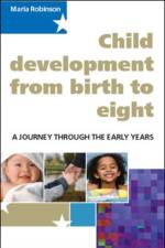 Child Development from Birth to Eight: A Journey through the Early Years af Maria Robinson