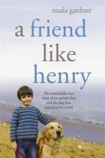 A Friend Like Henry af Nuala Gardner