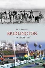Bridlington Through Time
