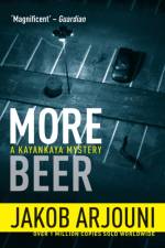 More Beer af Jakob Arjouni