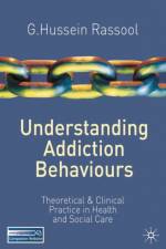 Understanding Addiction Behaviours af G.Hussein Rassool