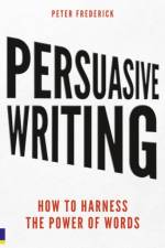 Persuasive Writing af Peter Frederick
