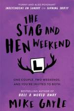 The Stag and Hen Weekend