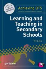 Learning and Teaching in Secondary Schools