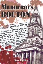 Murderous Bolton af Steve Fielding