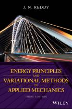 Energy Principles and Variational Methods in Applied Mechanics af J. N. (Virginia Polytechnic Institute and State University) Reddy