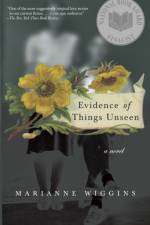 Evidence of Things Unseen af Marianne Wiggins