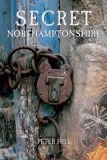 Secret Northamptonshire