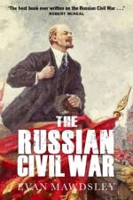 The Russian Civil War af Ewan Mawdsley