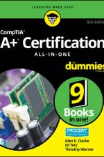 CompTIA A+ Certification All-in-One For Dummies af Glen E. Clarke