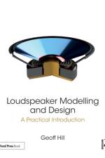 Loudspeaker Modelling and Design af Geoff Hill