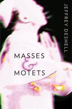 Masses and Motets af Jeffrey DeShell
