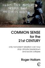 Common Sense for the 21st Century af Roger Hallam