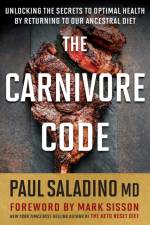 The Carnivore Code af Paul Saladino