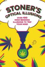 Stoner's Optical Illusions af Jaz Cigarette