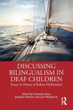 Discussing Bilingualism in Deaf Children af Lynn McQuarrie