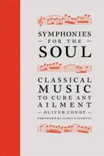 Symphonies for the Soul af Oliver Condy