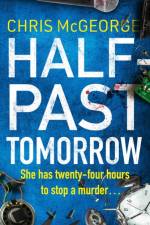 Half-Past Tomorrow af Chris McGeorge