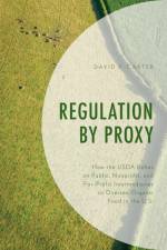Regulation by Proxy af David P. Carter