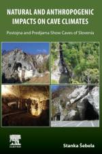 Natural and Anthropogenic Impacts on Cave Climates af Stanka (Professor Sebela