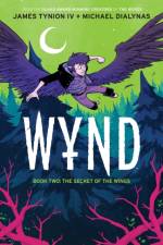 Wynd Book Two: The Secret of the Wings af James Tynion IV
