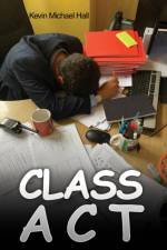 Class Act af Kevin Michael Hall