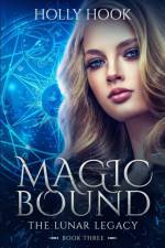 Magic Bound af Holly Hook