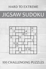 Hard to Extreme Jigsaw Sudoku - 100 Challenging Puzzles af Oliver Hammond