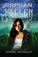 Orphan of the Fallen af Anne Schlea