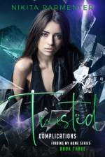 Twisted Complications (Finding My Home Book 3) af Nikita Parmenter