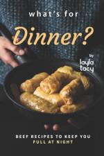 What's for Dinner? af Layla Tacy