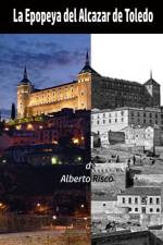 Epopeya del Alcazar de Toledo af Alberto Risco