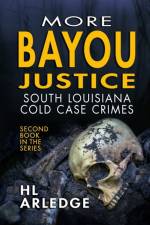 More Bayou Justice af Hl Arledge