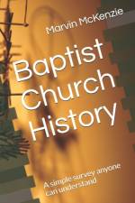Baptist Church History af Marvin McKenzie