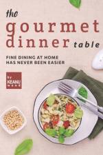Gourmet Dinner Table af Keanu Wood