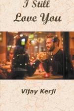 I Still Love You af Vijay Kerji