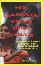 Ne Jamais Vous Dire Jamais af Ángel Martell